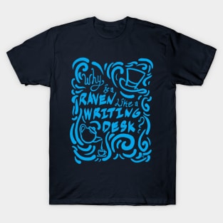 Why is a Raven like a....(blue) T-Shirt